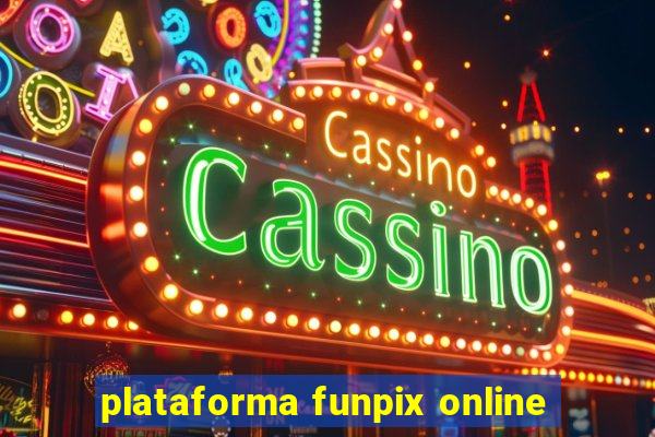 plataforma funpix online